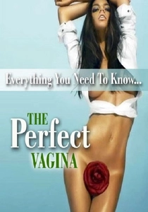 The Perfect Vagina (2008)