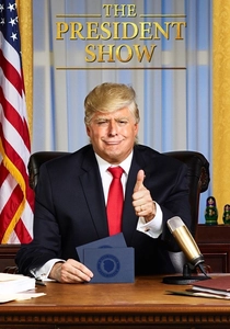 The President Show (2017)
