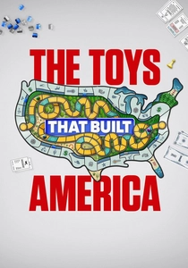 The Toys That Built America (2021)