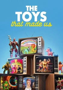 The Toys That Made Us (2017)