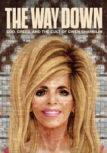 The Way Down: God, Greed, and the Cult of Gwen Shamblin (2021)