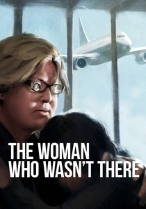 The Woman Who Wasn't There (2012)