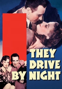 They Drive by Night (1940)