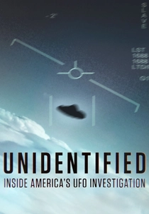 Unidentified: Inside America's UFO Investigation (2019)