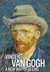 Vincent Van Gogh: A New Way of Seeing (2015)