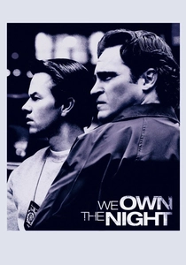 We Own the Night (2007)