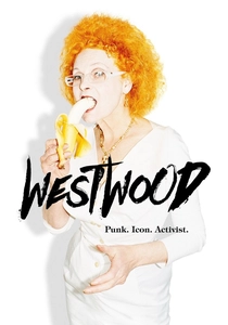 Westwood: Punk, Icon, Activist (2018)