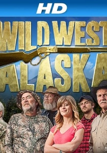 Wild West Alaska (2013)
