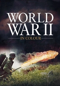 World War II in Colour (2009)