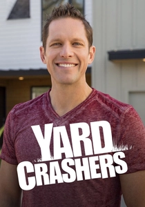 Yard Crashers (2008)