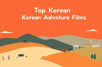 Top 10 South Korean Adventure Films