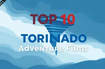 Adventure Films About Tornadoes