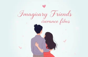 Top 10 Romance Films with Imaginary Friends