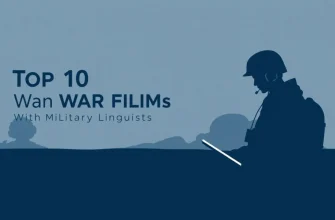 Top 10 War Films Featuring Military Linguists