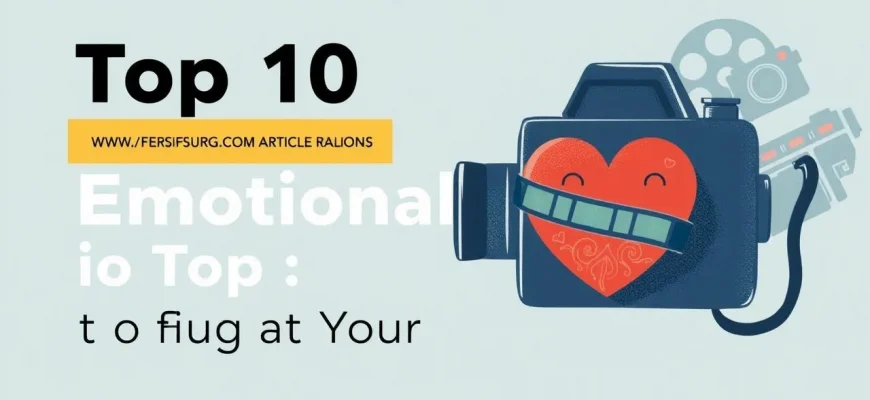 Emotional Films That Will Move You