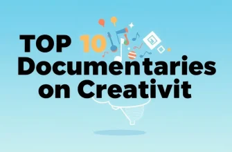 Documentaries That Celebrate Creativity