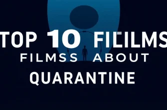 Sci-Fi Films About Quarantine: A Cinematic Journey