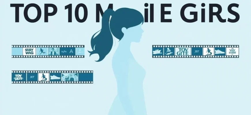 Best Movies for Teen Girls