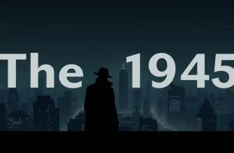 10 Thrilling Films Set in 1945