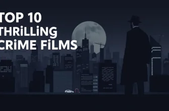 Top 10 Thrilling Crime Films