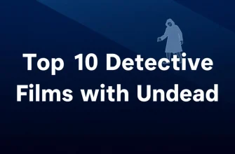 Detective Films with a Twist of the Undead