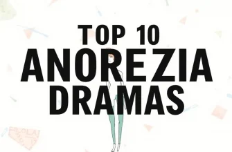 10 Must-Watch Anorexia Dramas
