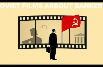 Soviet Films About Bankers: A Unique Cinematic Journey