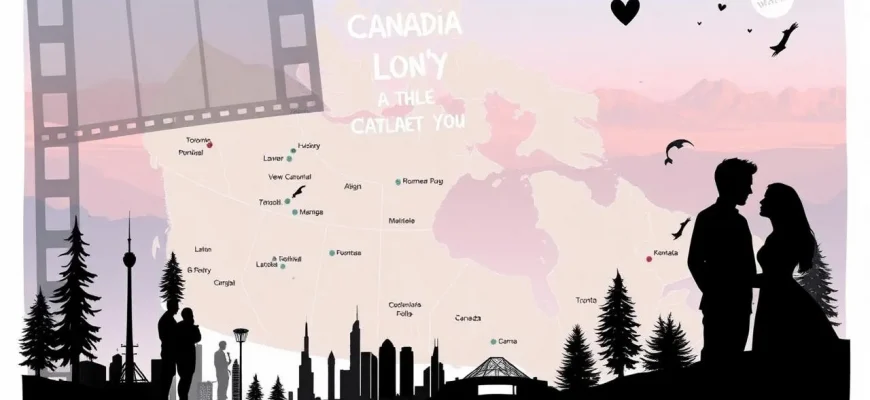 10 Canadian Romance Films to Warm Your Heart