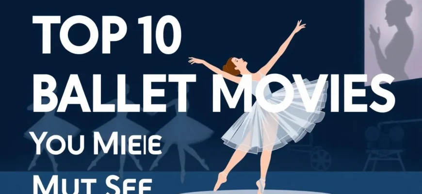 Ballet on Screen: A Collection of Dance Films