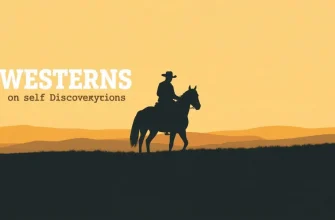 Top 10 Western Films on Self-Discovery