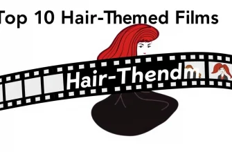 Hair-Themed Films: A Cinematic Journey