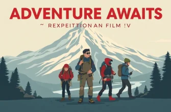 Adventure Awaits: Top 10 Expedition Films