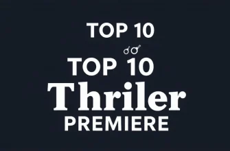 Top 10 Thriller Premieres