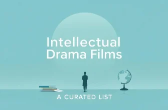 Intellectual Drama Films: A Cinematic Journey into the Minds of the Elite