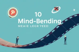 10 Mind-Bending Films You'll Never Forget