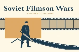 Soviet Films on Napoleonic Wars: A Cinematic Journey