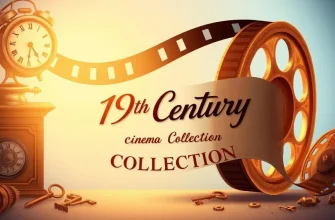 19th Century Films: A Journey Through Time