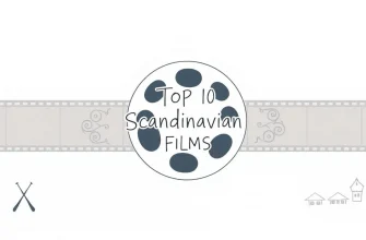 Top 10 Scandinavian Films You Must Watch