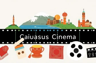 Caucasus Cinema: 10 Films to Explore the Region