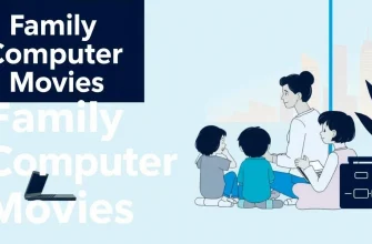 Top 10 Family-Friendly Computer Movies