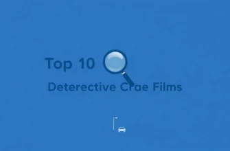 Top 10 Detective Crime Films to Watch
