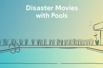 Top 10 Disaster Movies Featuring Pools