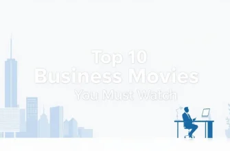 Top 10 Business Movies You Must Watch