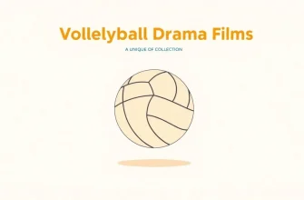Volleyball Drama Films: A Collection of Emotion and Sport