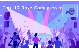 Top 10 Rave Comedies for a Wild Movie Night