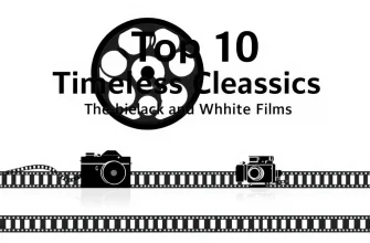 Greatest Black and White Films of All Time