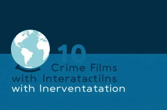 Top 10 Crime Films with International Investigations