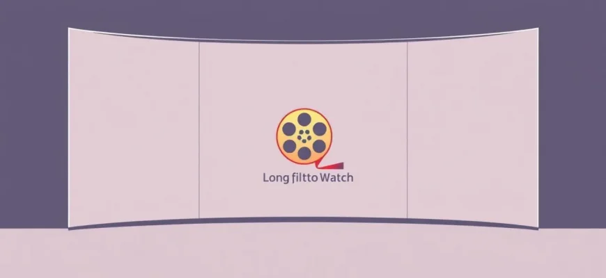 Epic Long Films for an Immersive Experience