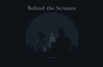 Behind the Screams: A Peek into Horror Filmmaking