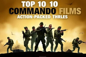 Top 10 Commando Films for Action Enthusiasts